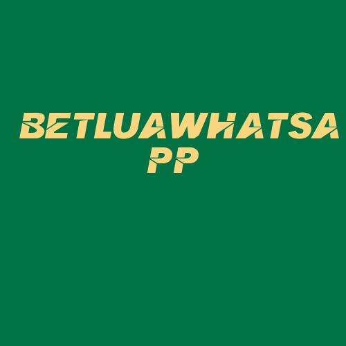 Logo da BETLUAWHATSAPP